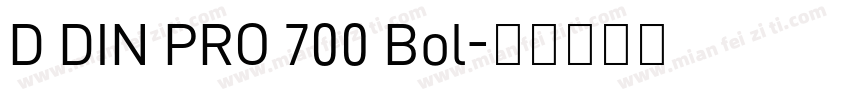 D DIN PRO 700 Bol字体转换
